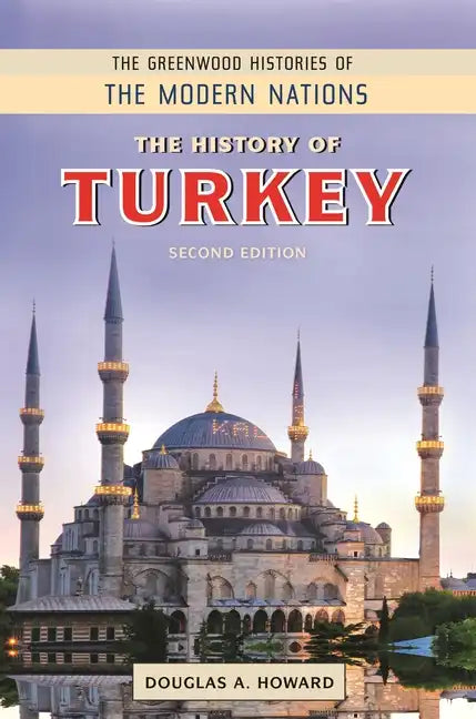 The History of Turkey - Hardcover
