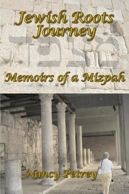 Jewish Roots Journey: Memoirs of a Mizpah - Paperback