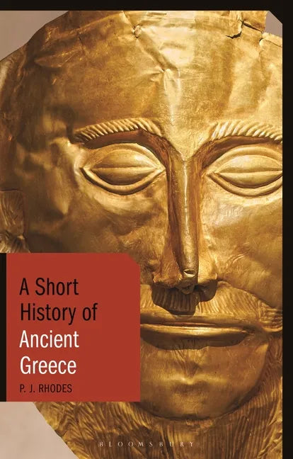 A Short History of Ancient Greece - Paperback