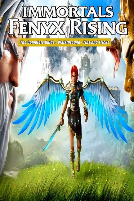 Immortals Fenyx Rising: The Complete Guide - Walkthrough - Tips And Tricks - Paperback