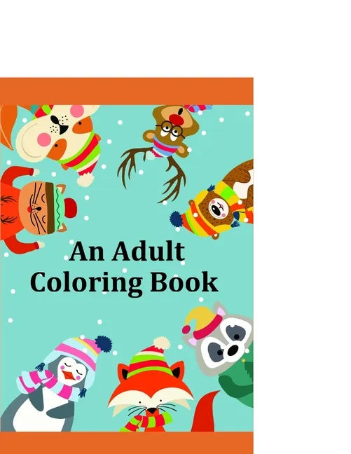 An Adult Coloring Book: Creative haven christmas inspirations coloring book - Paperback