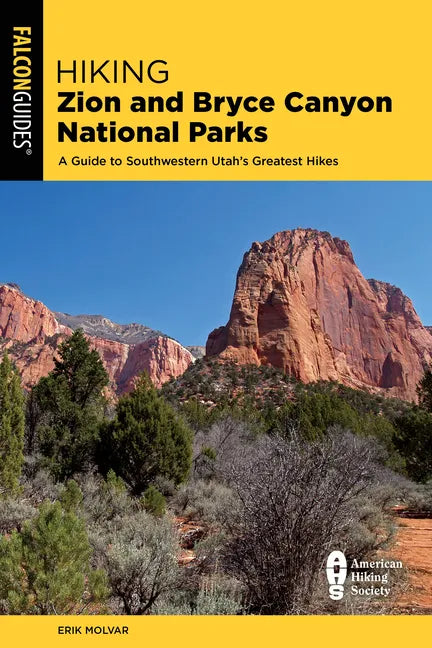 Hiking Zion and Bryce Canyon National Parks - Paperback