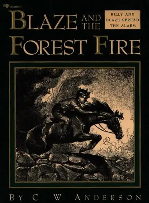 Blaze and the Forest Fire: Billy and Blaze Spread the Alarm - Paperback