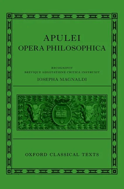 Apuleius: Philosophical Works (Apulei Opera Philosophica) - Hardcover