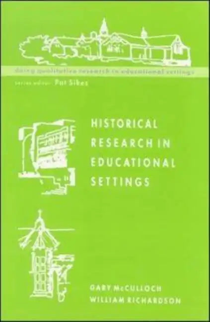 Historical Research in Educational Settings - Paperback