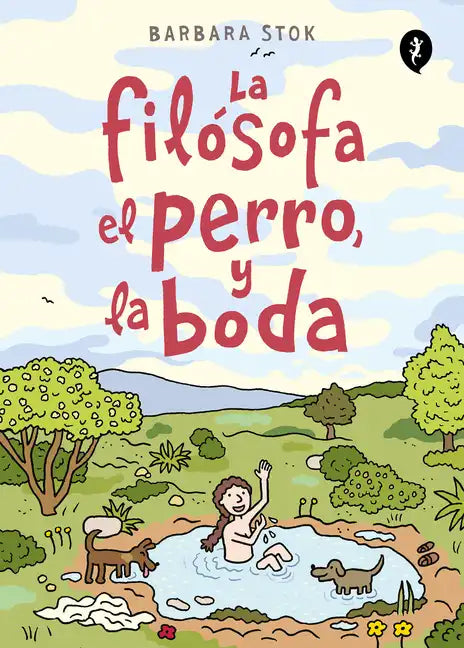 La Filósofa, El Perro Y La Boda / The Philosopher, the Dog and the Wedding: The Story of the Infamous Female Philosopher Hipparchia - Paperback
