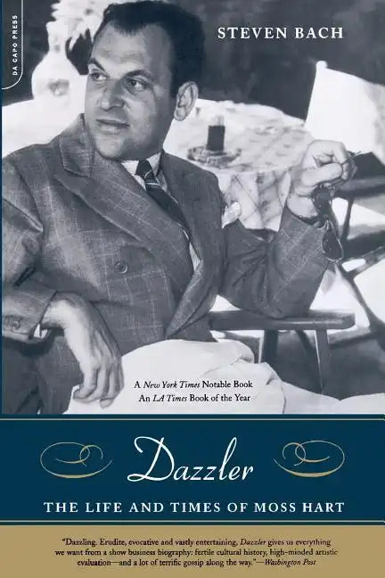 Dazzler: The Life and Times of Moss Hart - Paperback