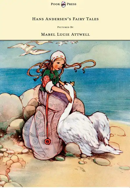 Hans Andersen's Fairy Tales - Pictured By Mabel Lucie Attwell - Paperback