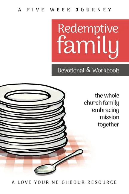 Redemptive Family Devotional & Workbook: the whole church family embracing mission together - Paperback
