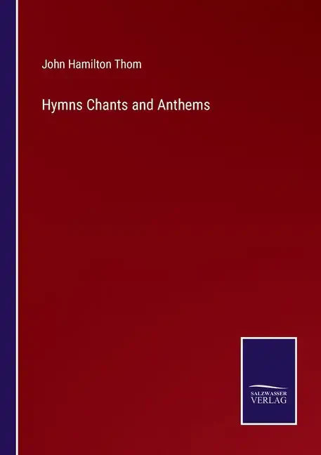Hymns Chants and Anthems - Paperback