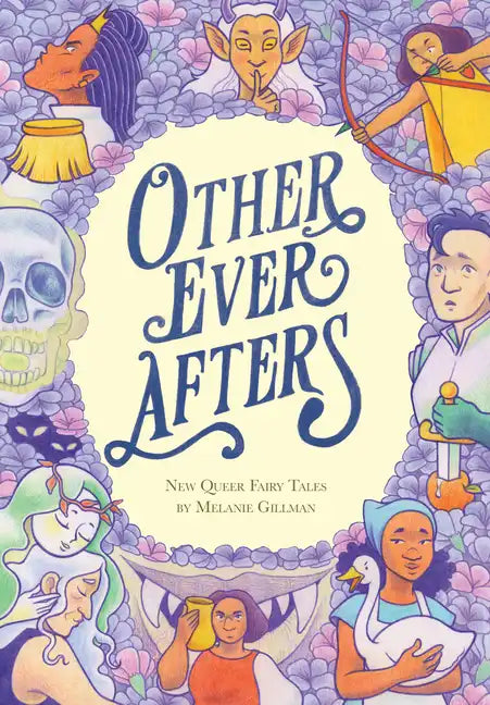 Other Ever Afters: New Queer Fairy Tales (a Graphic Novel) - Paperback