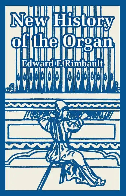 New History of the Organ - Paperback
