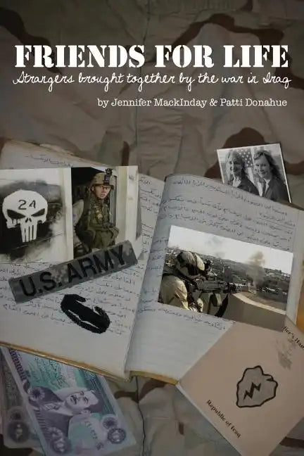 Friends for Life: Strangers Brought Together by the War in Iraq - Paperback