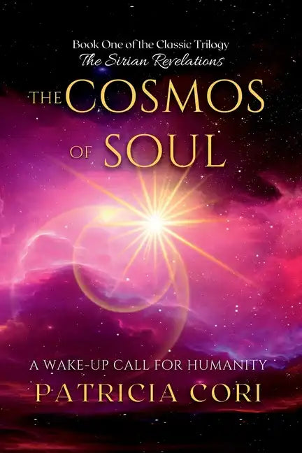 The Cosmos of Soul: A Wake-up Call for Humanity - Paperback