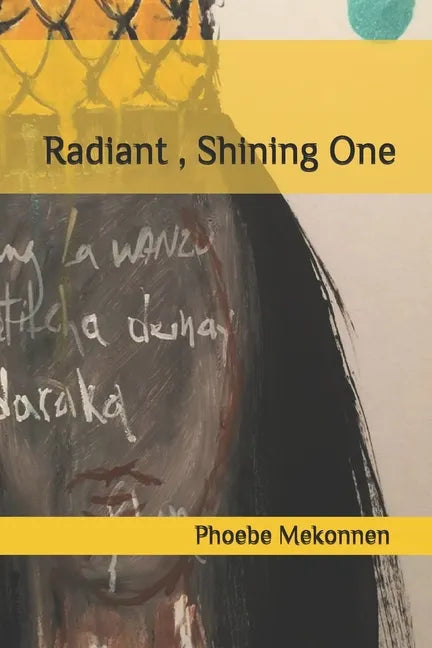 Radiant, Shining One: Poetry - Paperback
