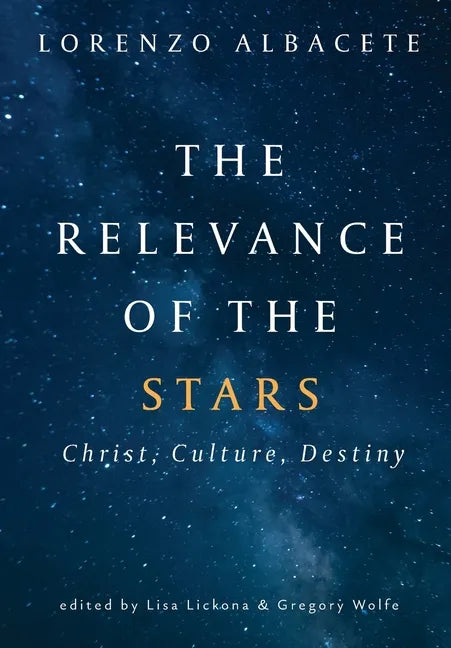 Relevance of the Stars: Christ, Culture, Destiny - Hardcover