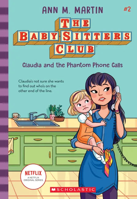 Claudia and the Phantom Phone Calls (the Baby-Sitters Club #2): Volume 2 - Hardcover