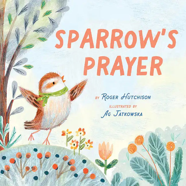 Sparrow's Prayer - Hardcover