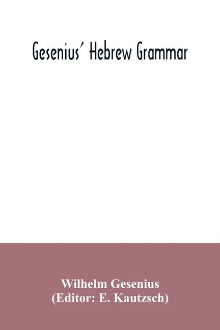 Gesenius' Hebrew grammar - Paperback