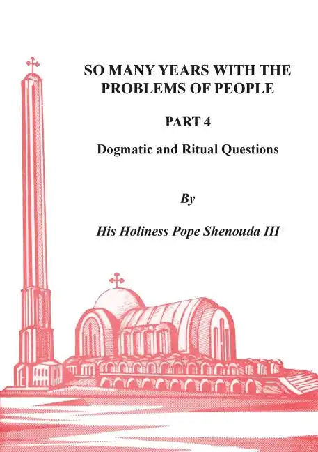 So Many Years with the Problems of People Part 4 - Paperback