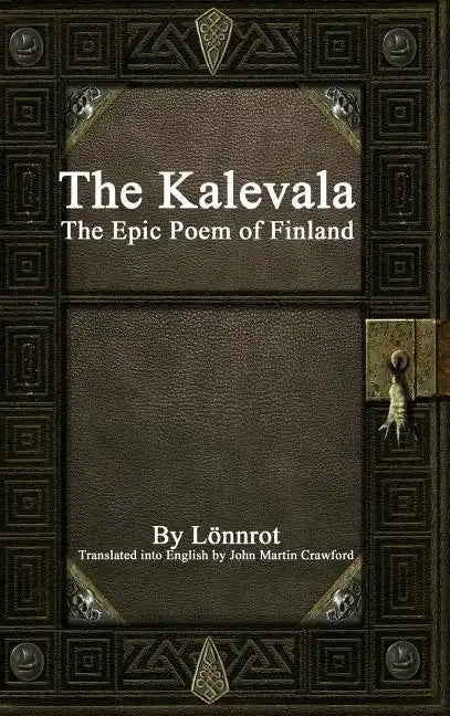 The Kalevala: The Epic Poem of Finland - Hardcover