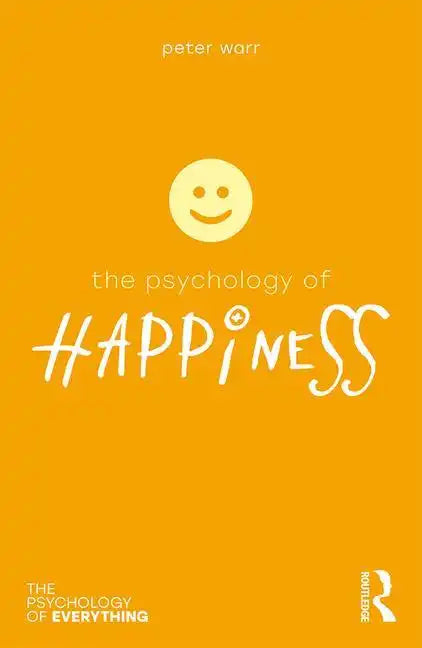 The Psychology of Happiness - Paperback