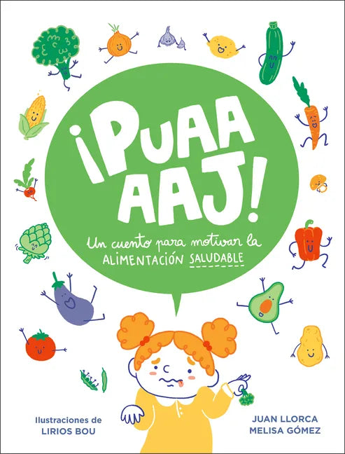 ¡Puaaaaj!: Un Cuento Para Motivar La Alimentación Saludable / Yuck!: A Story to Encourage Healthy Eating - Hardcover