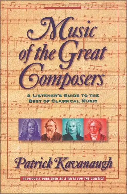 Music of the Great Composers: A Listener's Guide to the Best of Classical Music - Paperback