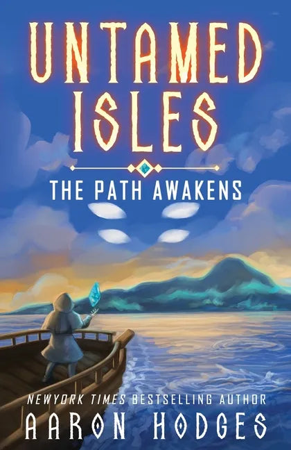 Untamed Isles: The Path Awakens - Paperback
