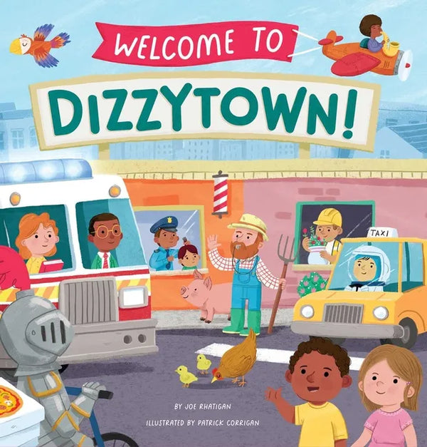 Welcome to Dizzytown! - Hardcover