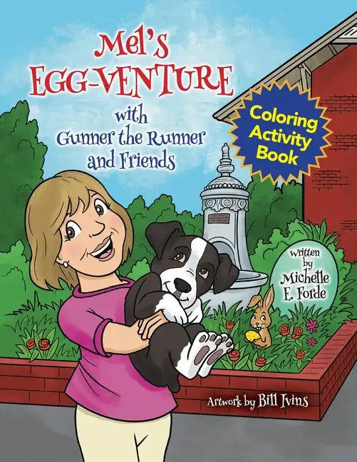 Mel's Egg-Venture with Gunner the Runner and Friends Coloring Activity Book - Paperback