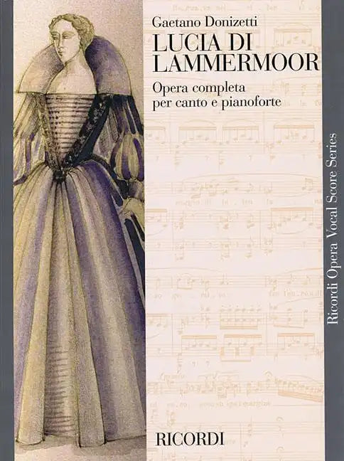 Lucia Di Lammermoor: Opera Completa Per Canto E Pianoforte - Paperback