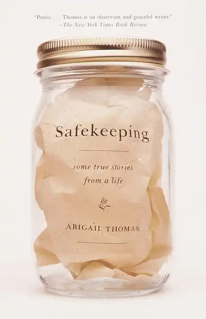 Safekeeping: Some True Stories from a Life - Paperback