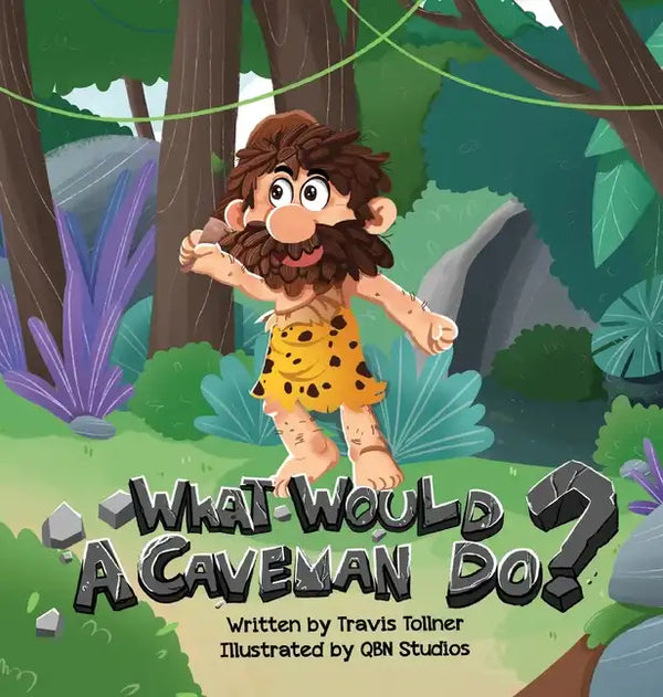 What Would A Caveman Do? - Hardcover