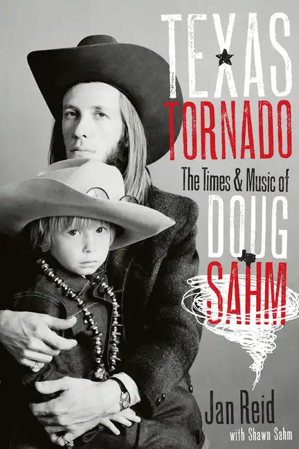 Texas Tornado: The Times & Music of Doug Sahm - Paperback