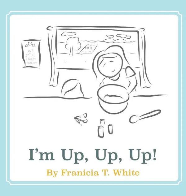 I'm Up, Up, Up! - Hardcover