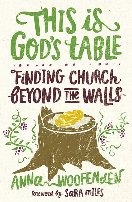 This Is God's Table: Finding Church Beyond the Walls - Paperback