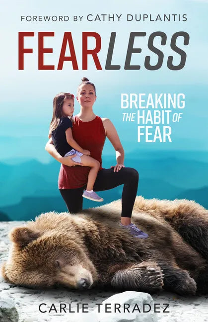 Fearless: Breaking the Habit of Fear - Paperback