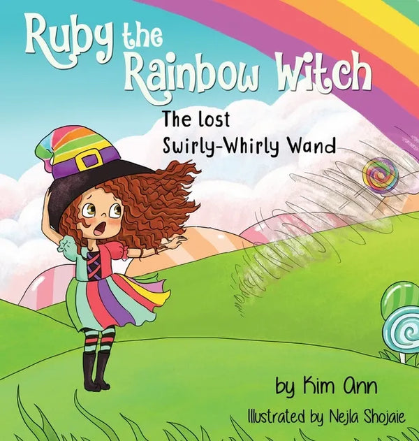 Ruby the Rainbow Witch: The Lost Swirly-Whirly Wand - Hardcover