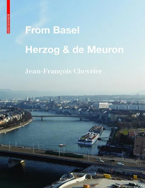 From Basel - Herzog & de Meuron - Hardcover