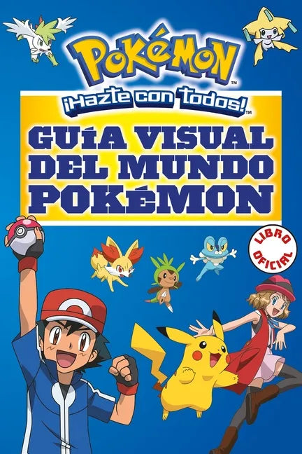 Guía Visual del Mundo Pokémon / Pokemon Visual Companion - Paperback