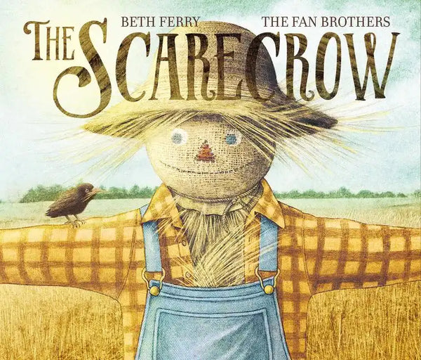 The Scarecrow: A Fall Book for Kids - Hardcover
