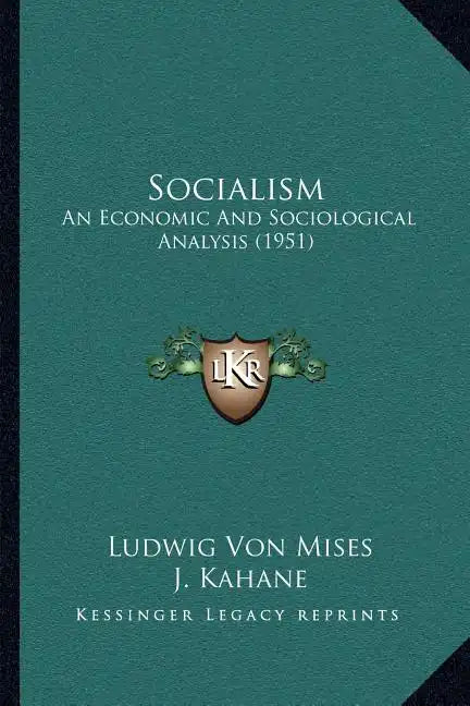 Socialism: An Economic And Sociological Analysis (1951) - Paperback