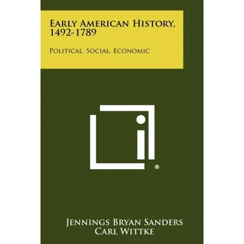Early American History, 1492-1789: Political, Social, Economic - Paperback