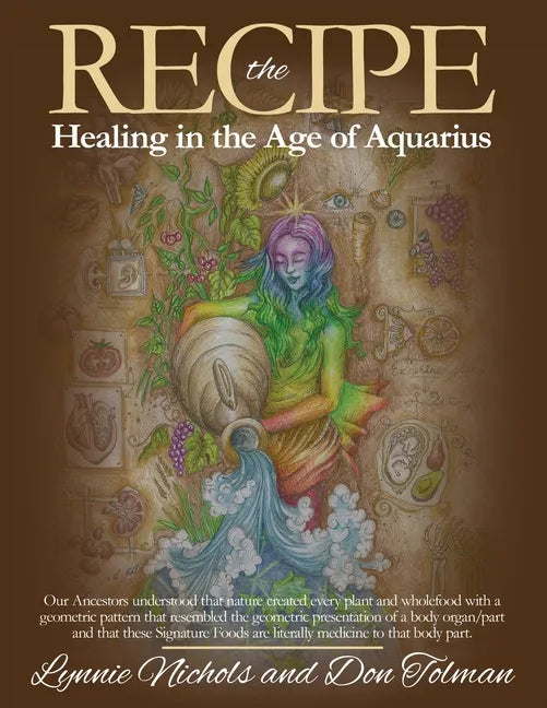 The RECIPE -Healing In The Age Of Aquarius - Paperback