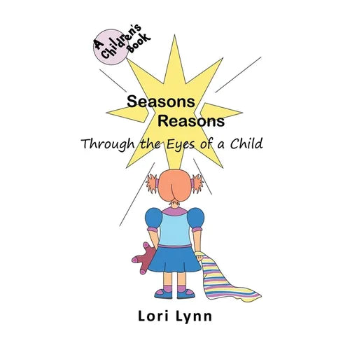 Seasons Reasons; Through the Eyes of a Child - Paperback
