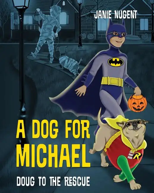 A Dog for Michael: Doug to the Rescue - Paperback