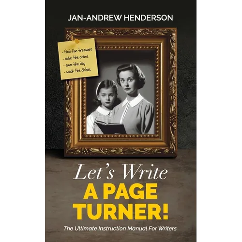 Let's Write a Page Turner! The Ultimate Instruction Manual for Writers - Paperback