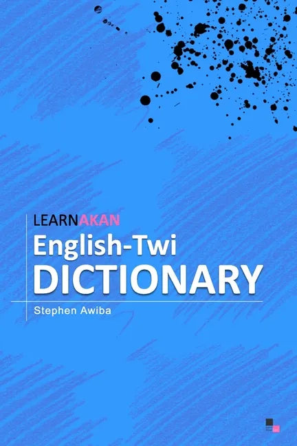 LearnAkan English-Twi Dictionary: Asante Twi Edition - Paperback