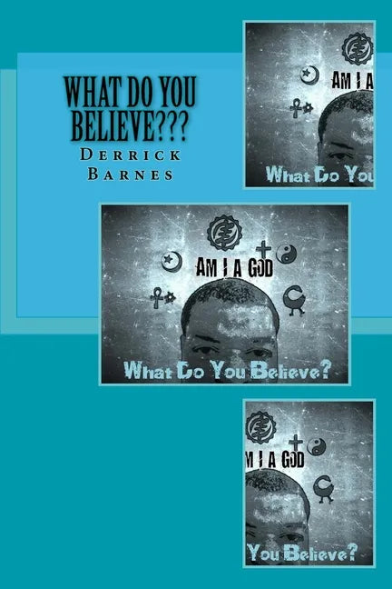 What Do You Believe: I Am A god - Paperback